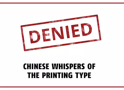Chinese whispers of the printing type - The Noel D'Cunha Sunday Column